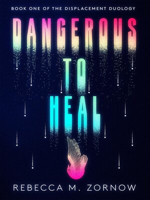 cover image of Dangerous to Heal